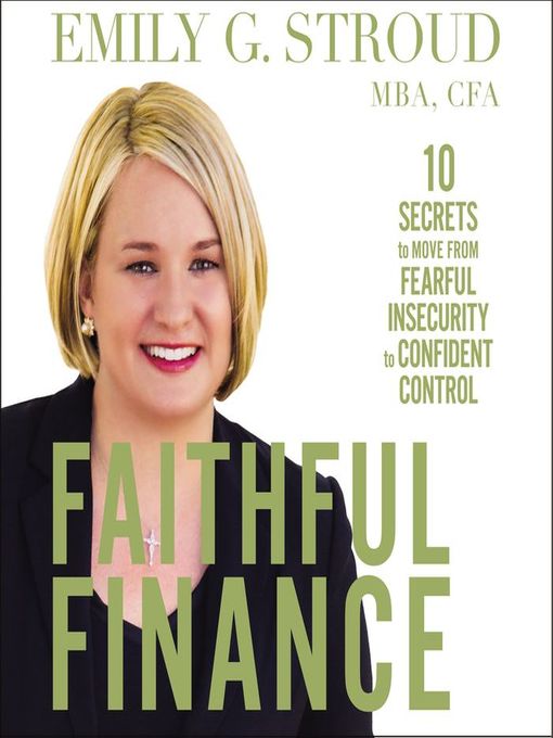 Title details for Faithful Finance by Emily G. Stroud - Available